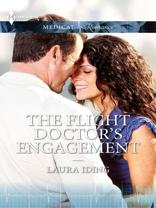 Title details for The Flight Doctor's Engagement by Laura Iding - Available